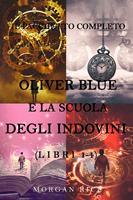   Pacchetto Oliver Blue e la Scuola degli Indovini (Libri 1-4)