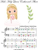   Hail Holy Queen Enthroned Above Easy Piano Sheet Music with Colored Notes