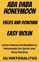   Aba Daba Honeymoon Easy Violin Sheet Music