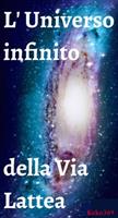 L'Universo infinito della Via Lattea