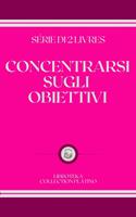 CONCENTRARSI SUGLI OBIETTIVI