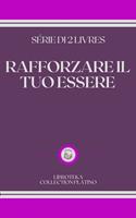   RAFFORZARE IL TUO ESSERE