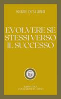 EVOLVING YOURSELF TO SUCCESS