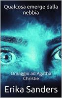   Qualcosa emerge dalla nebbia