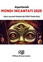 Aspettando Mondi Incantati 2020