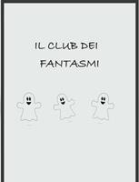   Il club dei fantasmi