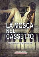   LA MOSCA NEL CASSETTO