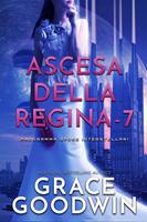   Ascesa Della Regina - 7