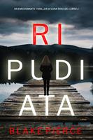   Ripudiata (Un giallo su Cora Shields – Libro 2)
