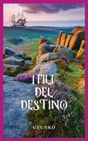   I fili del destino