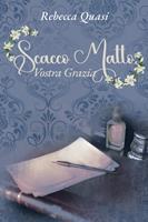   Scacco matto, Vostra Grazia