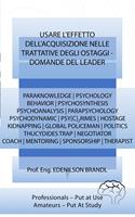   Usare L'effetto Dell'acquisizione nelle Trattative degli Ostaggi - Domande del Leader