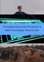   Consapevolezza dei Processori e delle Tecnologie Paranormali