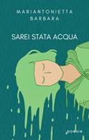   Sarei stata acqua