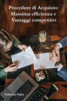   Procedure di Acquisto: Massima efficienza e Vantaggi competitivi