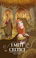   I Miti Celtici