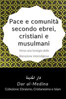   Pace e comunità secondo ebrei, cristiani e musulmani