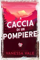   A caccia di un pompiere