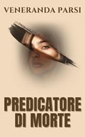   PREDICATORE DI MORTE