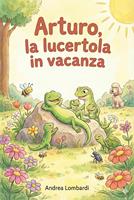   Arturo, la lucertola in vacanza