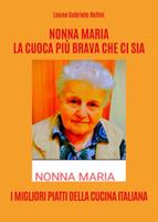 NONNA MARIA LA CUOCA PIÙ BRAVA CHE CI SIA.
