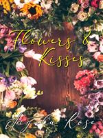   Flower & Kisses