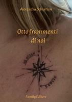  Otto frammenti di noi