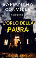   L’ORLO DELLA PAURA