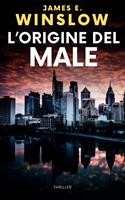   L’ORIGINE DEL MALE