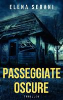   PASSEGGIATE OSCURE