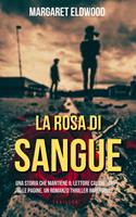   LA ROSA DI SANGUE