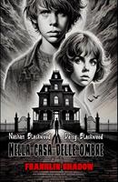   Nella casa delle ombre