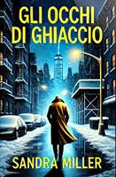   GLI OCCHI DI GHIACCIO