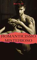  Romanticismo Misterioso