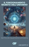Il Funzionamento Segreto Dell'universo