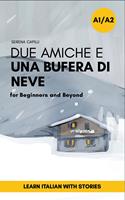 Due Amiche e Una Bufera di Neve