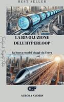 La Rivoluzione dell'Hyperloop