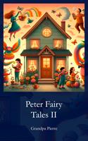   Peter Fairy Tales II