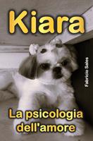 Kiara La psicologia dell'amore