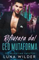   Rifiutata dal CEO Mutaforma