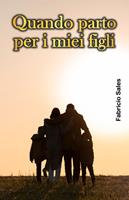 Quando parto per i miei figli