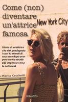 Come (non) diventare un'attrice famosa