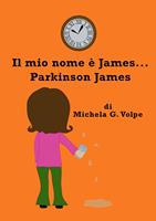   Il mio nome è James, ... Parkinson James