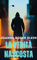   LA VERITA’ NASCOSTA