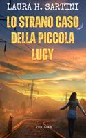   LO STRANO CASO DELLA PICCOLA LUCY