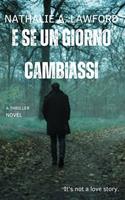   E SE UN GIORNO CAMBIASSI