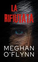   La Rifiutata: Un Romanzo Horror Avvincente