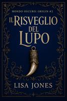   Il Risveglio del Lupo