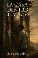   La Casa dentro Il Vento