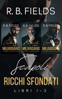 Scapoli Ricchi Sfondati: Libri 1–3